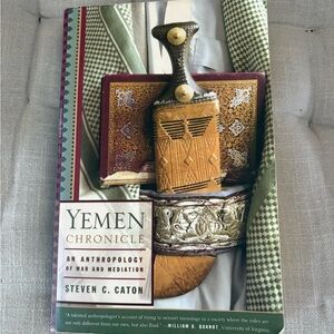 Yemen Chronicle Book by Steven C. Caton